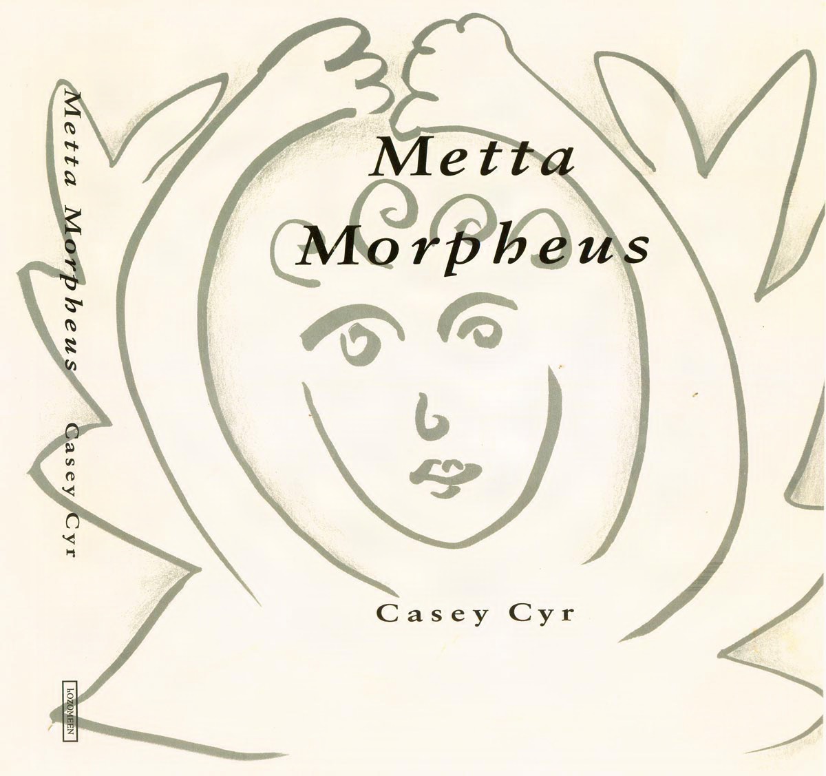 Metta Morpheus by Casey Cyr - 50 Poems 50 Drawings, Hozomeen Press